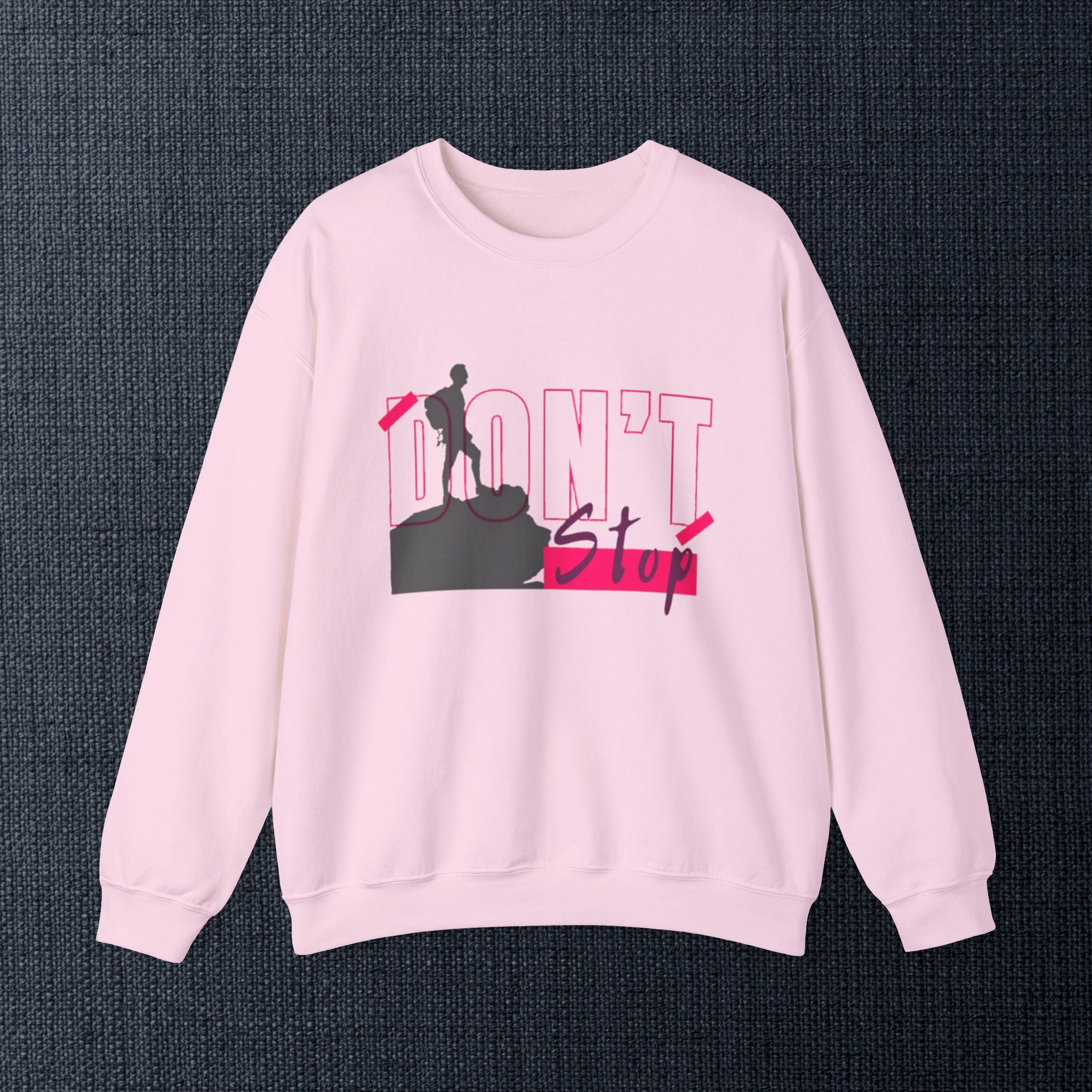 Don’t Stop Crewneck Sweatshirt — Motivational Hiker Graphic
