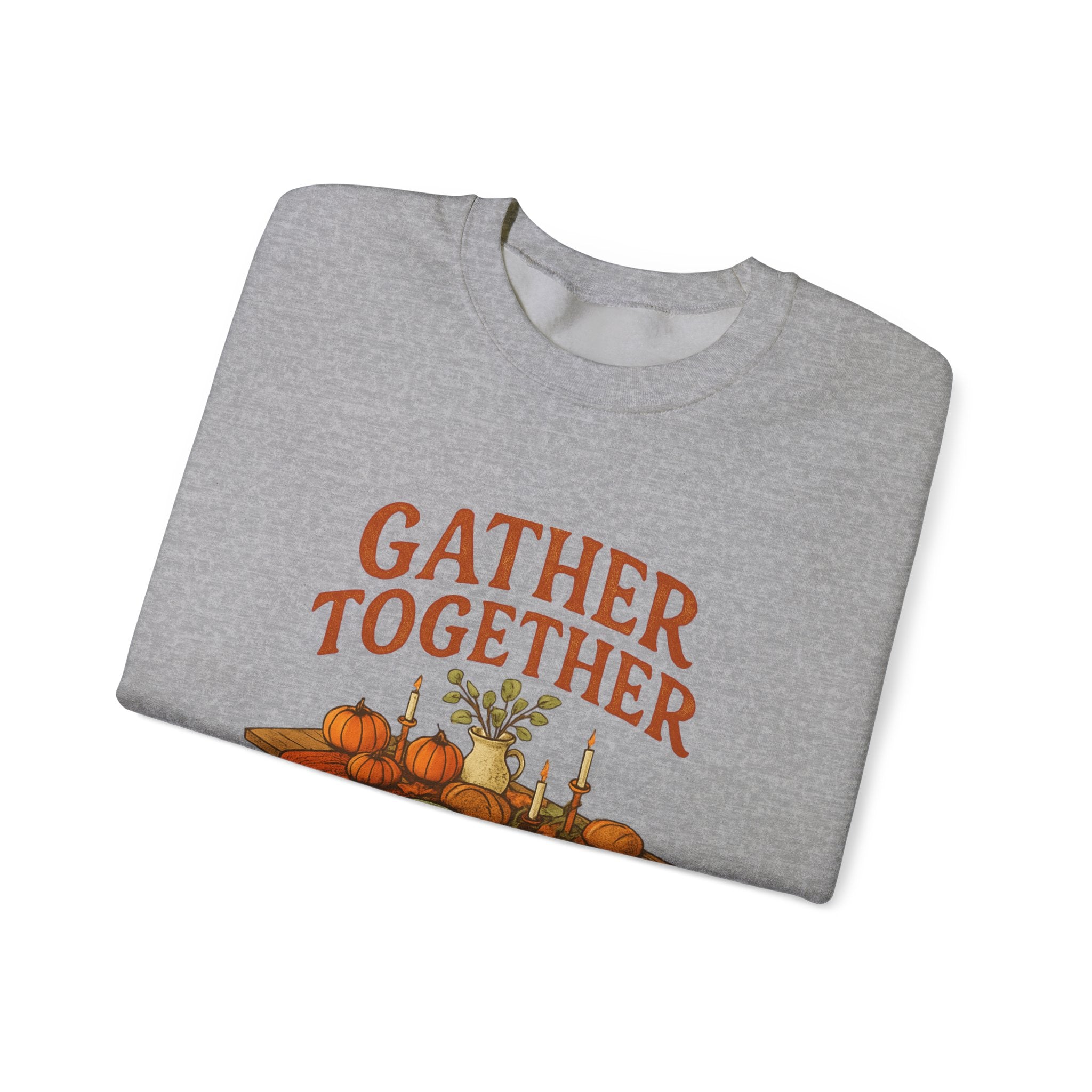 Thankful “Gather Together” Crewneck — Harvest Table Thanksgiving Sweatshirt