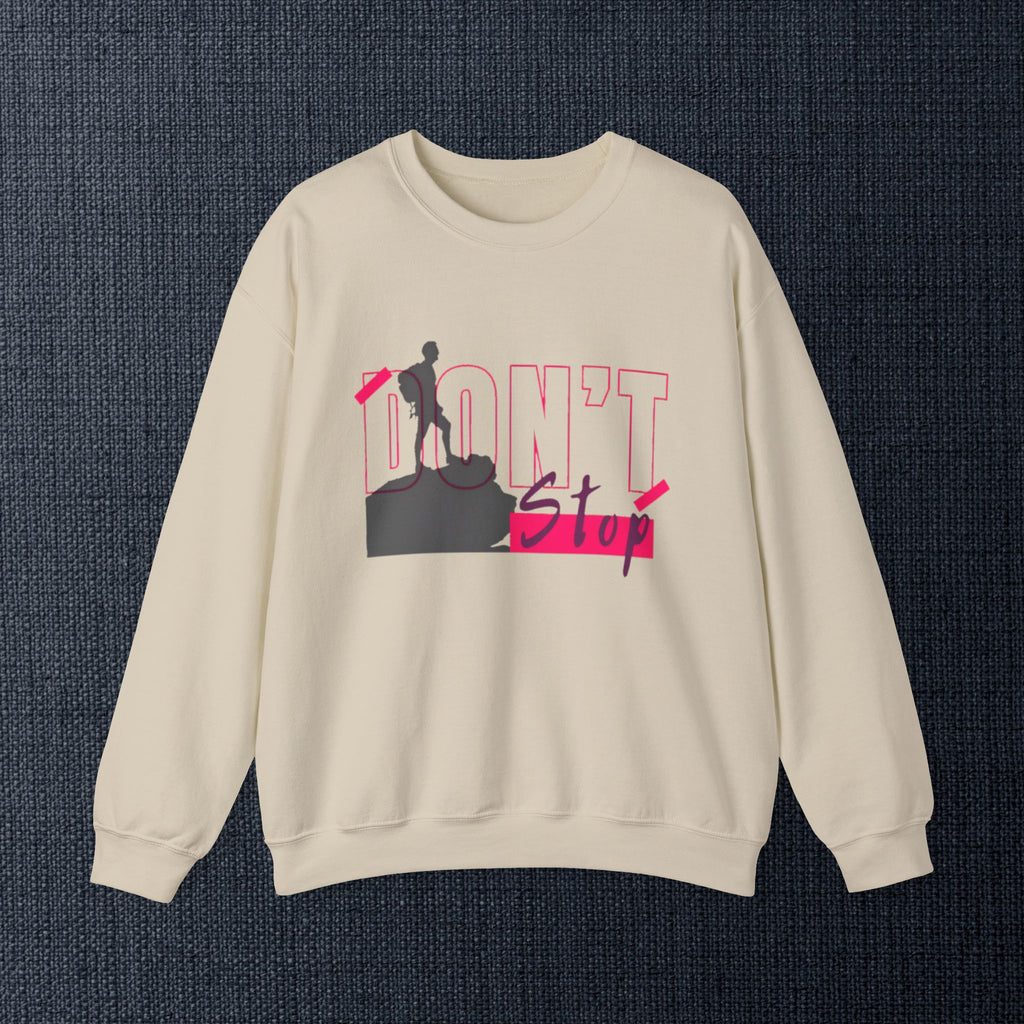 Don’t Stop Crewneck Sweatshirt — Motivational Hiker Graphic