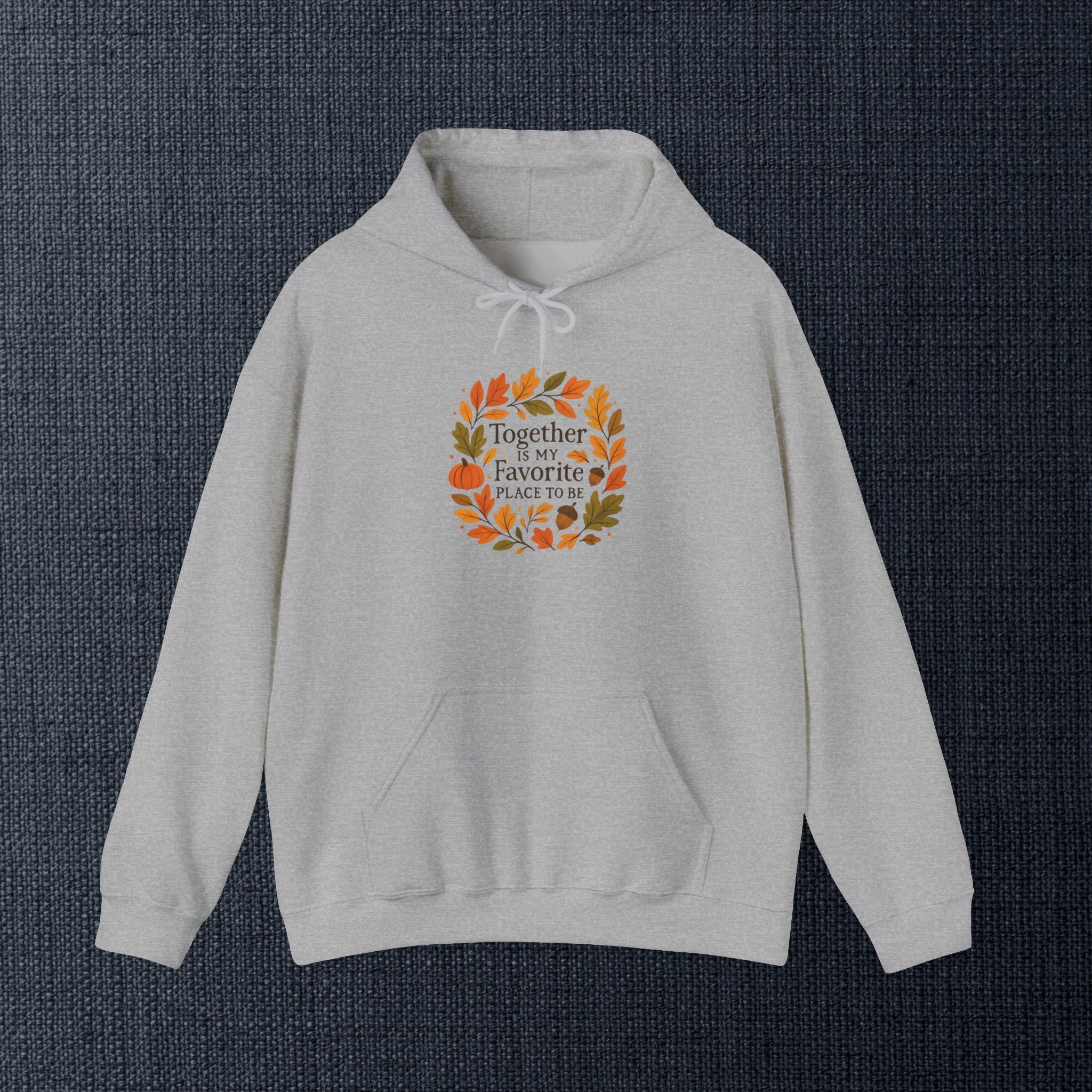 Together Is My Favorite Place to Be Hoodie — Autumn Leaf Wreath Graphic Sweatshirt