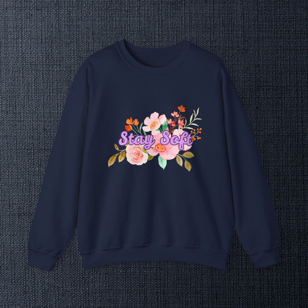 Stay Soft Floral Crewneck — Pastel Botanical Graphic Sweatshirt with Hand-Lettered Quote