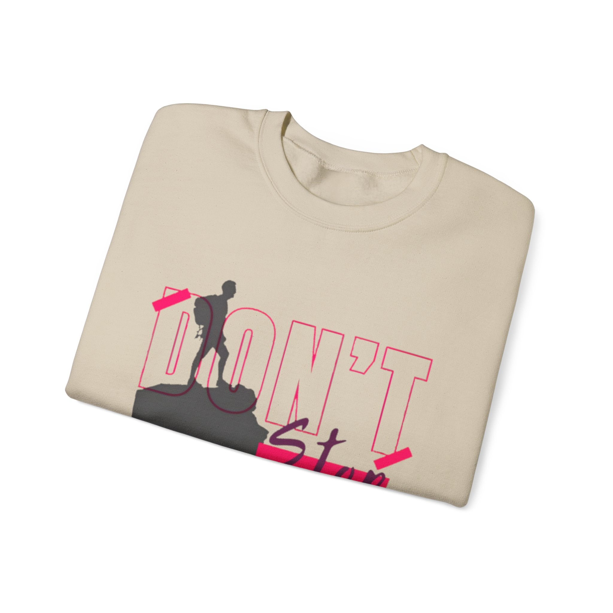 Don’t Stop Crewneck Sweatshirt — Motivational Hiker Graphic