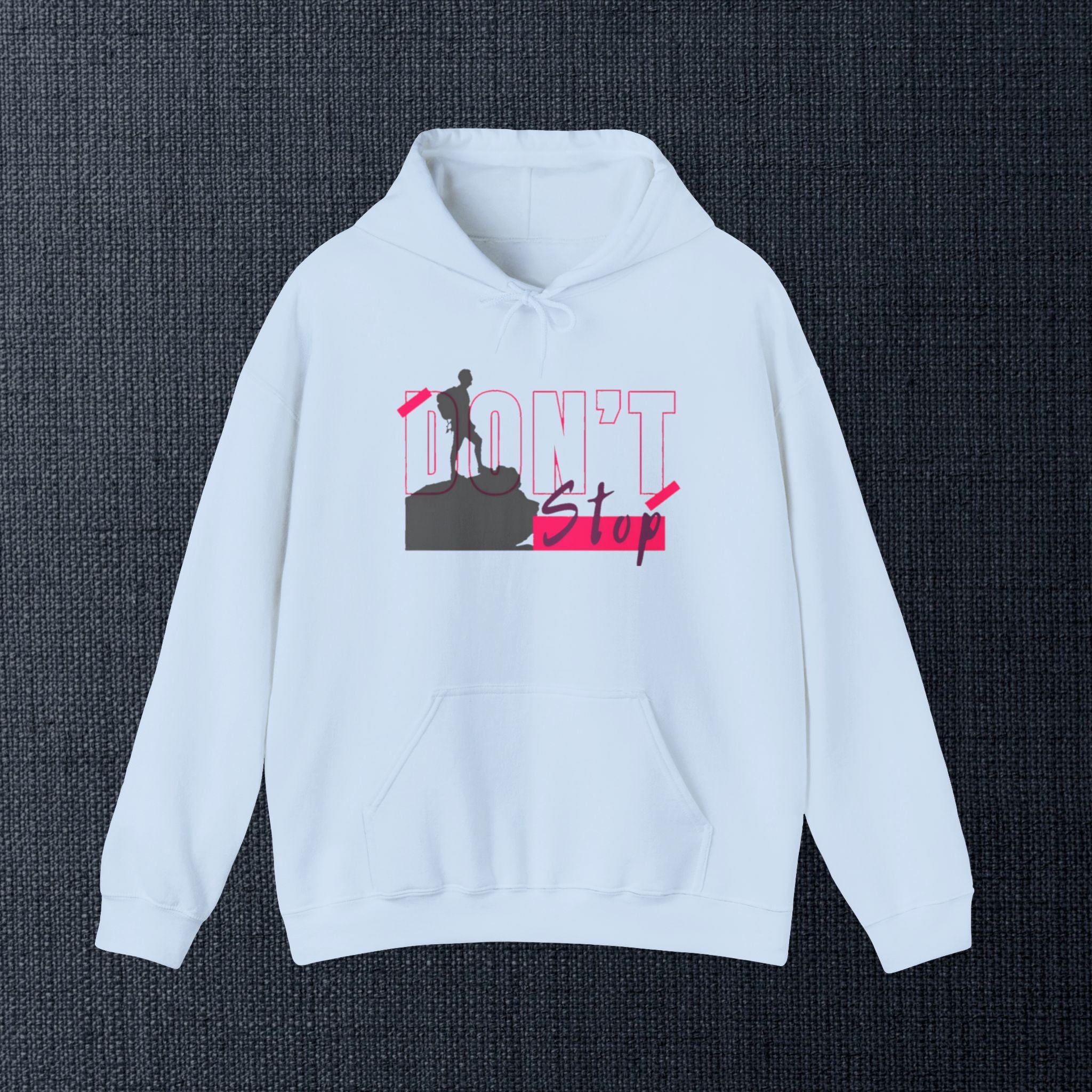 Don’t Stop Hoodie — Motivational Climber Graphic Sweatshirt