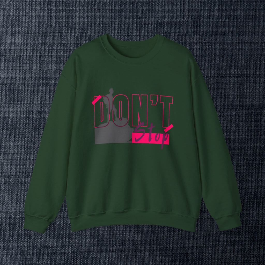 Don’t Stop Crewneck Sweatshirt — Motivational Hiker Graphic