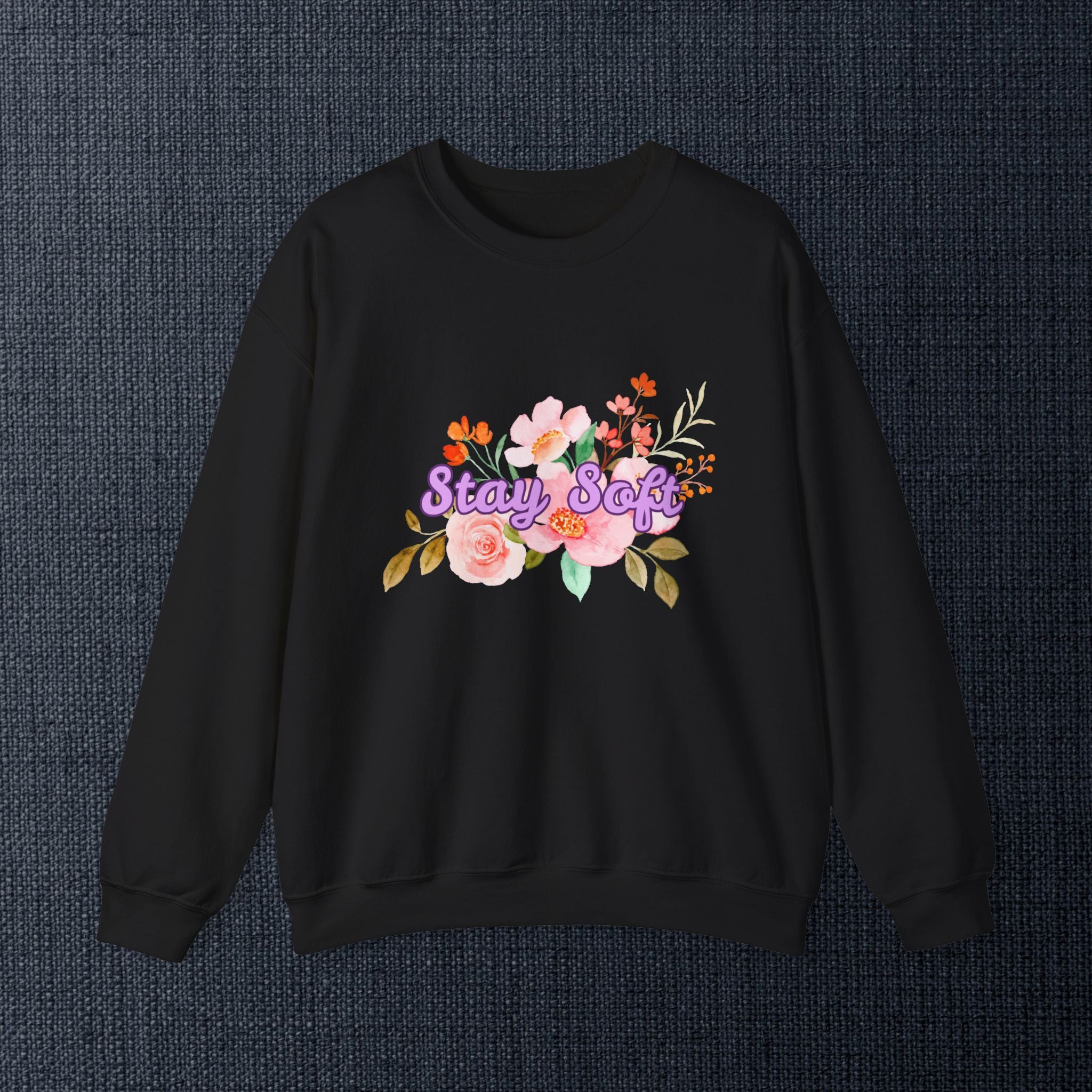Stay Soft Floral Crewneck — Pastel Botanical Graphic Sweatshirt with Hand-Lettered Quote
