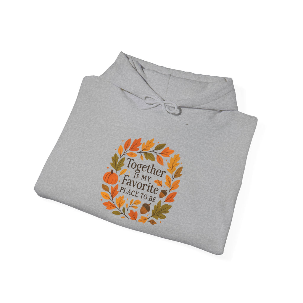 Together Is My Favorite Place to Be Hoodie — Autumn Leaf Wreath Graphic Sweatshirt