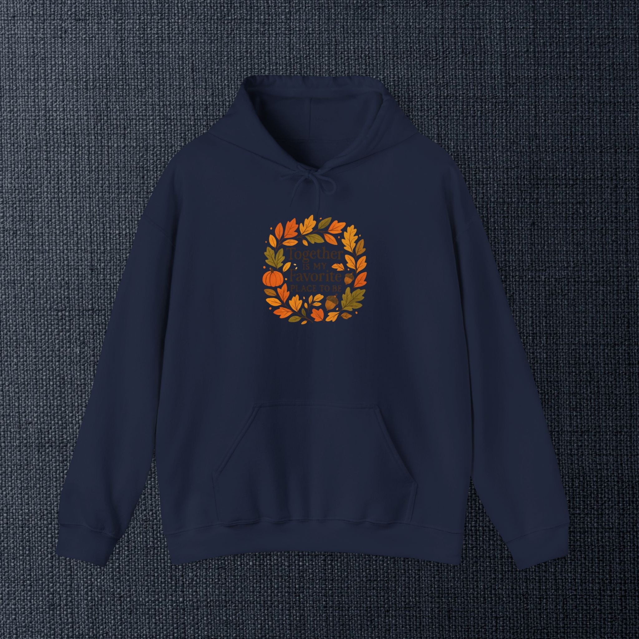 Together Is My Favorite Place to Be Hoodie — Autumn Leaf Wreath Graphic Sweatshirt