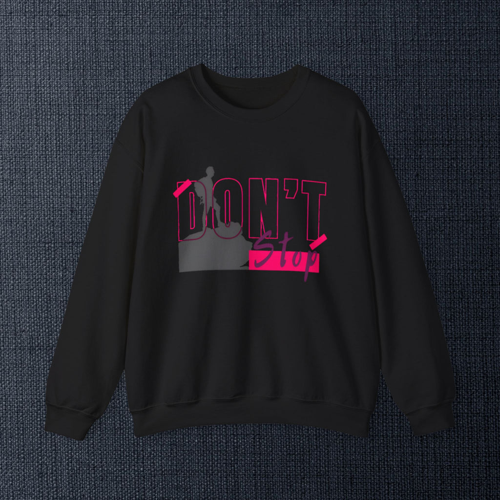 Don’t Stop Crewneck Sweatshirt — Motivational Hiker Graphic