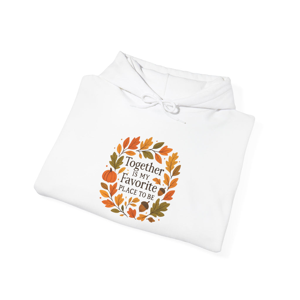 Together Is My Favorite Place to Be Hoodie — Autumn Leaf Wreath Graphic Sweatshirt