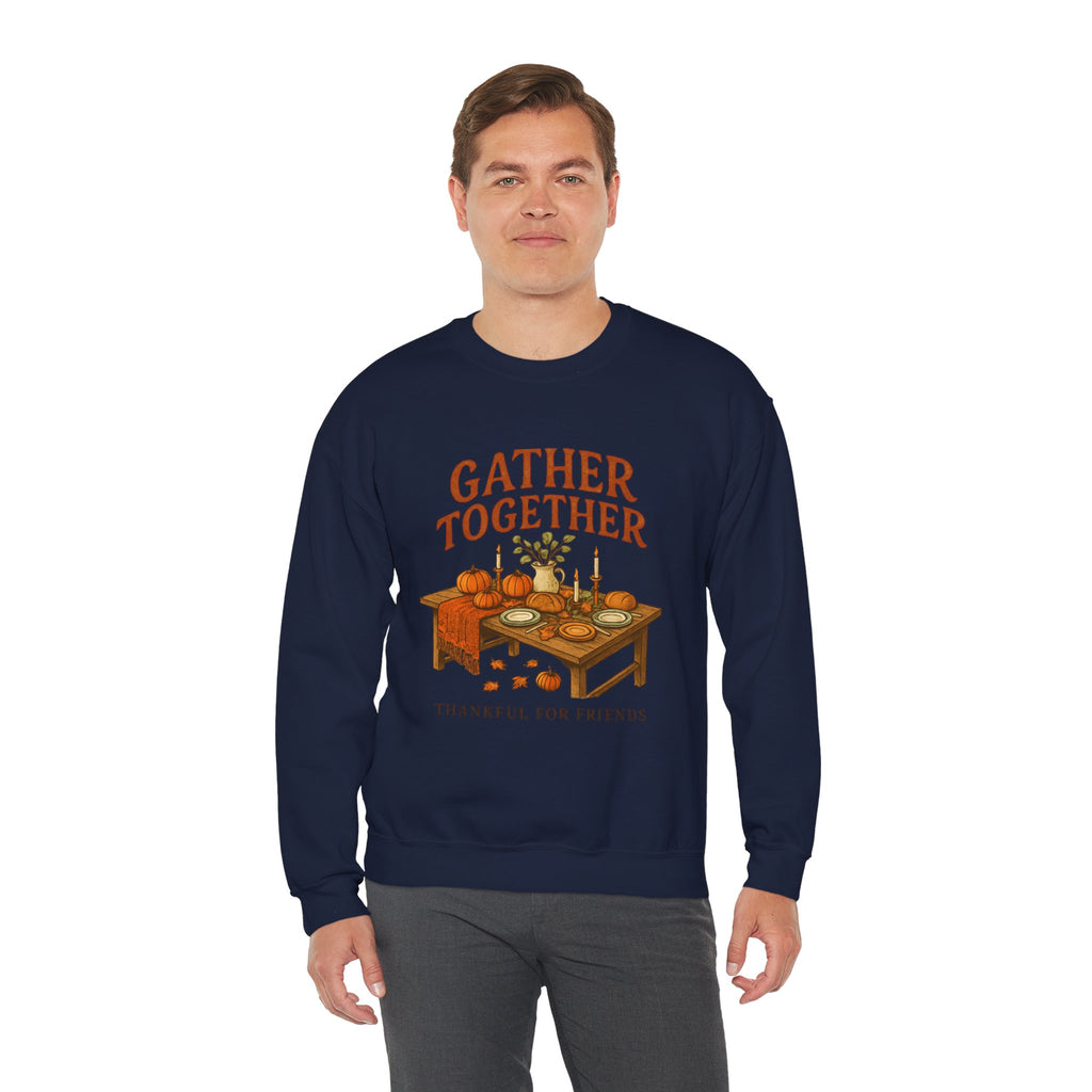 Thankful “Gather Together” Crewneck — Harvest Table Thanksgiving Sweatshirt
