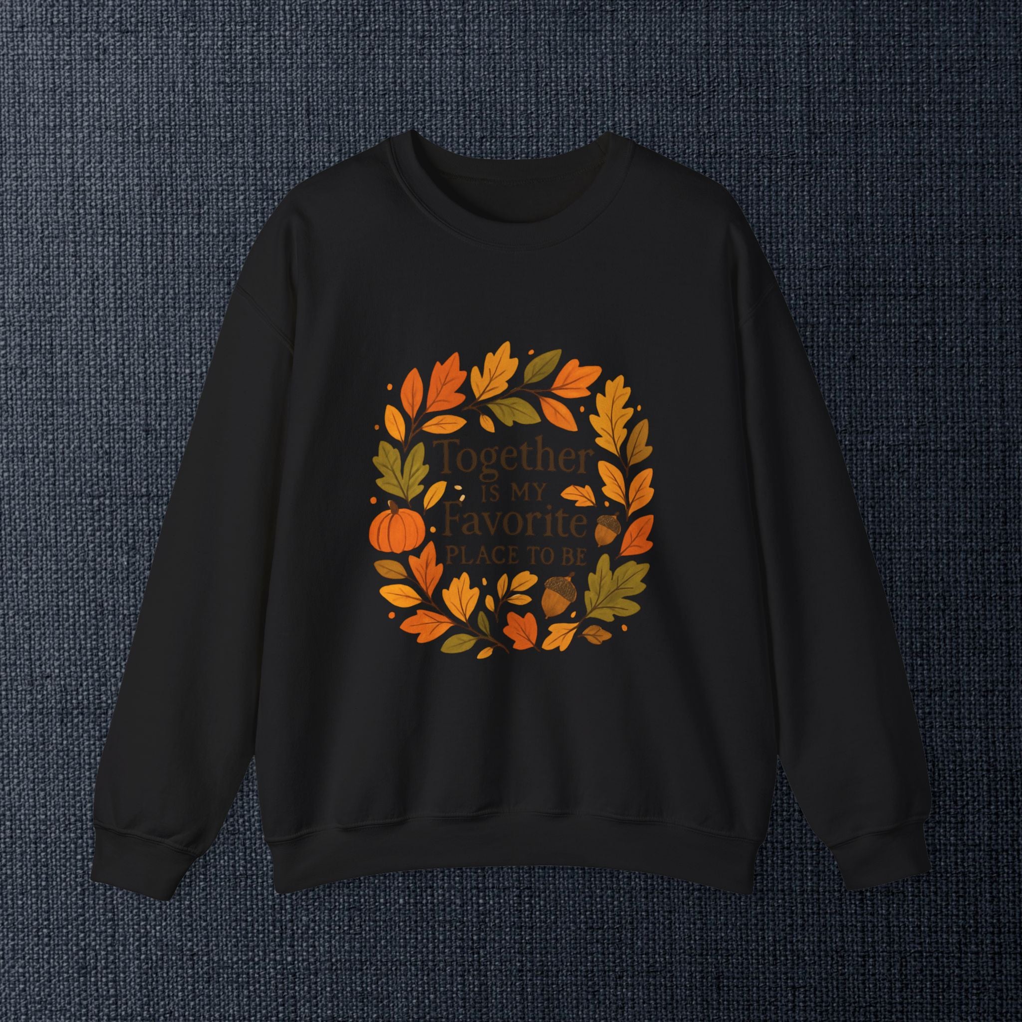 Together Is My Favorite Place to Be Crewneck — Autumn Wreath Embroidered Sweatshirt