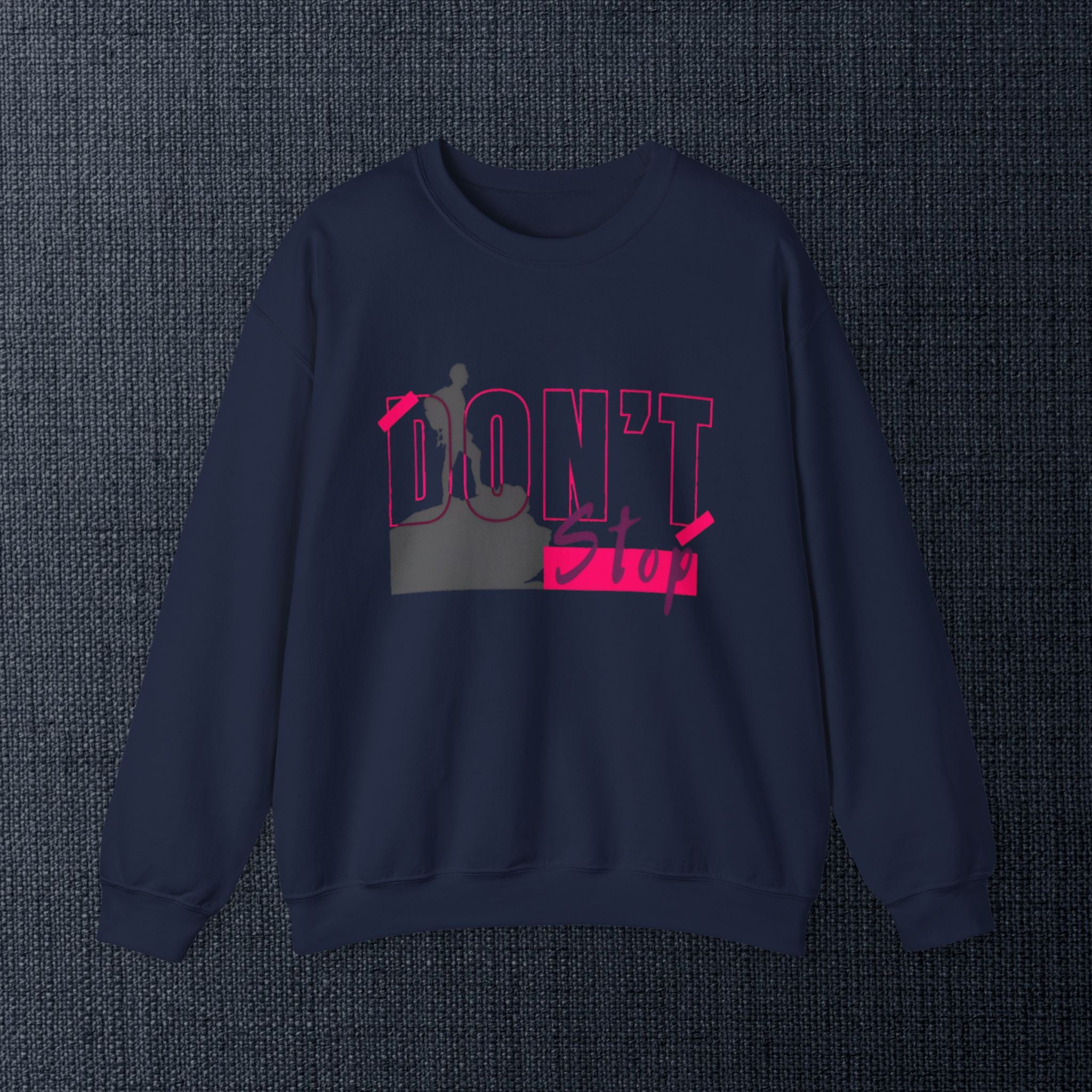 Don’t Stop Crewneck Sweatshirt — Motivational Hiker Graphic