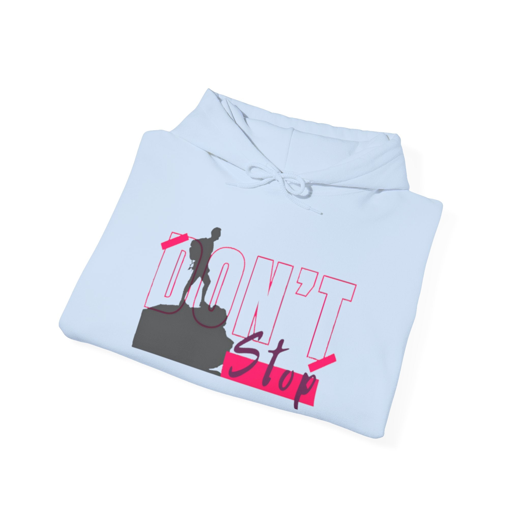 Don’t Stop Hoodie — Motivational Climber Graphic Sweatshirt