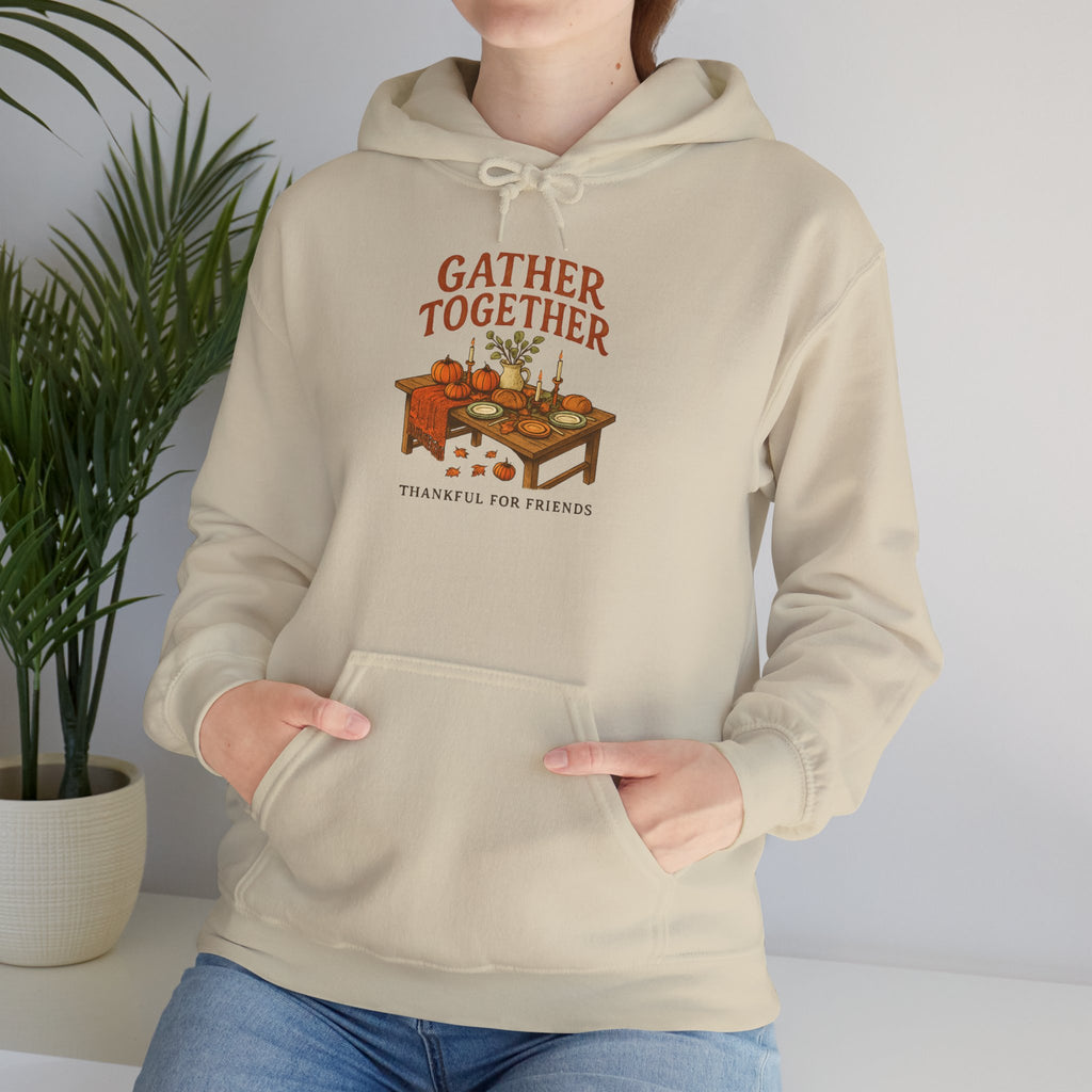 Gather Together Hoodie — Thanksgiving Cozy Family Dinner Hoodie