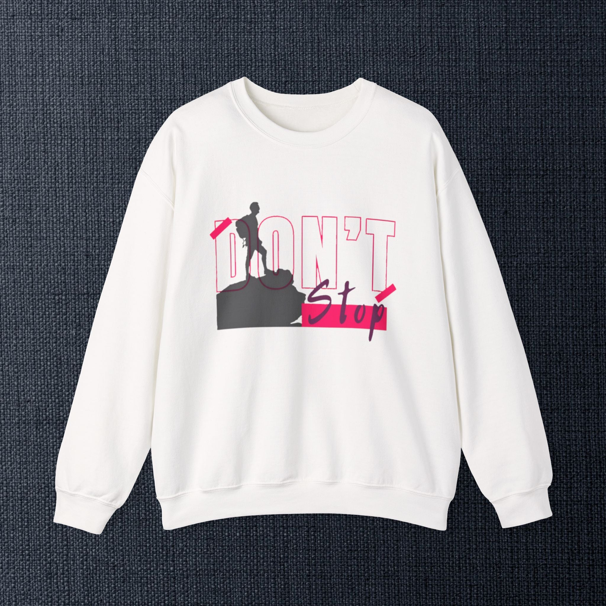Don’t Stop Crewneck Sweatshirt — Motivational Hiker Graphic